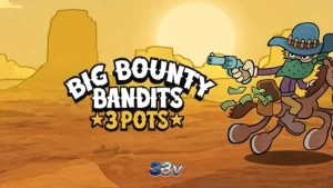 Tampilan visual slot Big Bounty Bandits: 3 Pots dengan tema Wild West